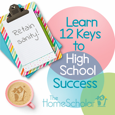 The 12 Keys to High School Success @TheHomeScholar - Helping Parents #Homeschool High School The 12 Keys to High School Success @TheHomeScholar - Helping Parents #Homeschool High School