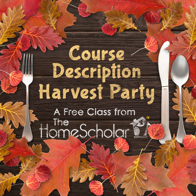 Free Class! Course Description Harvest Party with @TheHomeScholar #Homeschool Free Class! Course Description Harvest Party with @TheHomeScholar #Homeschool