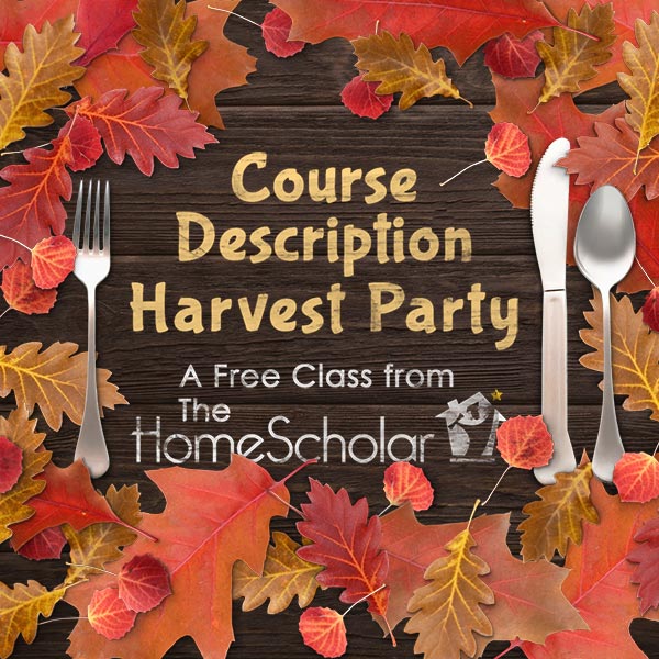 Free Class! Course Description Harvest Party with @TheHomeScholar #Homeschool Free Class! Course Description Harvest Party with @TheHomeScholar #Homeschool