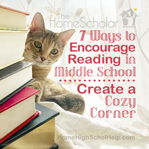 Cover image for The HomeScholar resource titled '7 Ways to Encourage Reading in Middle School: Create a Cozy Corner.' The design shows a cat sitting beside a stack of books in front of a window with sheer curtains. The HomeScholar logo is at the top, and the website HomeHighSchoolHelp.com is at the bottom.