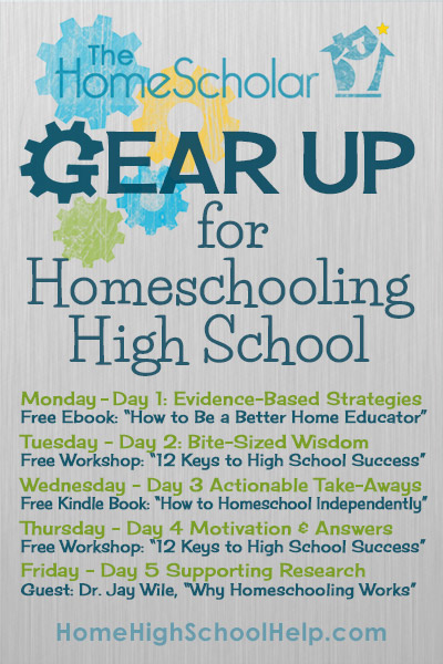 Gear Up for Homeschooling High School @TheHomeScholar - Helping Parents #Homeschool High School Gear Up for Homeschooling High School @TheHomeScholar - Helping Parents #Homeschool High School