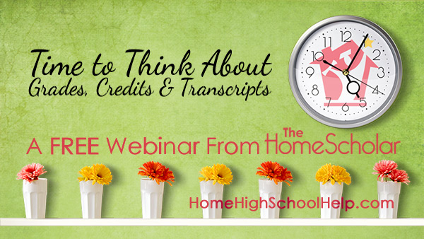 Time to Think About Grades, Credits and Transcripts @TheHomeScholar - Helping Parents #Homeschool High School Time to Think About Grades, Credits and Transcripts @TheHomeScholar - Helping Parents #Homeschool High School