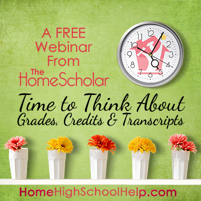 Time to Think About Grades, Credits and Transcripts @TheHomeScholar - Helping Parents #Homeschool High School Time to Think About Grades, Credits and Transcripts @TheHomeScholar - Helping Parents #Homeschool High School