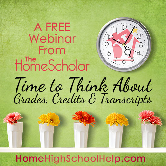 Time to Think About Grades, Credits and Transcripts @TheHomeScholar - Helping Parents #Homeschool High School Time to Think About Grades, Credits and Transcripts @TheHomeScholar - Helping Parents #Homeschool High School